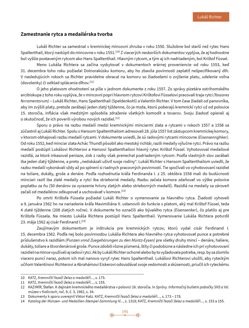 Kremnickí renesanční medailéri 16. storočia a ich medaily zo zbierok NBS - Múzea mincí a medailí Kremnica Kremnickí renesanční medailéri 16. storočia a ich medaily zo zbierok NBS - Múzea mincí a medailí Kremnica